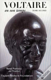 Voltaire En Son Temps (1759-1778-1791)