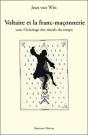 Voltaire Et La Franc-Maçonnerie Sous L'Éclairage Des Rituels Du Temps - Preview