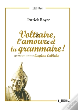 Capa do artigo Voltaire, L'Amour Et La Grammaire !