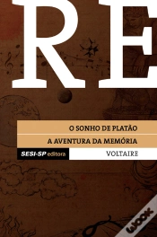 Capa do artigo Voltaire - O Sonho De Platão E A Aventura Da Memória