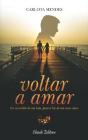 Voltar a Amar - Preview