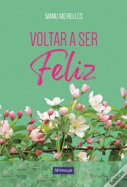 Capa do artigo Voltar a Ser Feliz