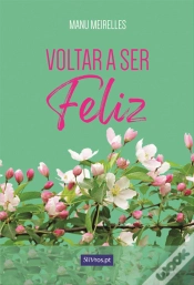 Capa do artigo Voltar a Ser Feliz
