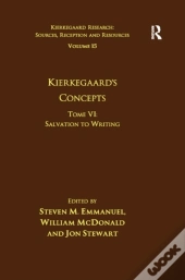Volume 15, Tome Vi: Kierkegaard'S Concepts