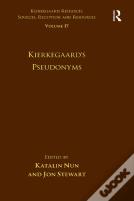 Volume 17: Kierkegaard'S Pseudonyms