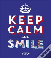Volume Keep Calm & Smile