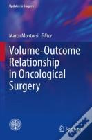 Volume-Outcome Relationship In Oncological Surgery