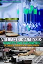 Volumetric Analysis: Concepts And Experiments