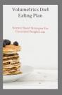 Volumetrics Diet Eating Plan - Preview