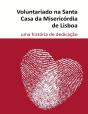 Voluntariado da Santa Casa da Misericórdia de Lisboa - Preview