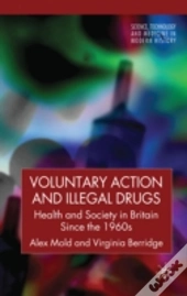 Voluntary Action And Illegal Drugs