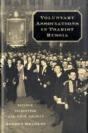 Voluntary Associations In Tsarist Russia - Preview