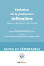 Volution De La Profession Infirmire : Enjeux Et Perspectives Pour L'Accs Aux Soins - Preview