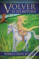 Volver Is To Return
