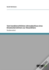 Vom Handelsrechtlichen Jahresabschluss Eines Einzelunternehmers Zur Steuerbilanz