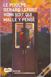 Vomi Soit Qui Malle Y Pense
