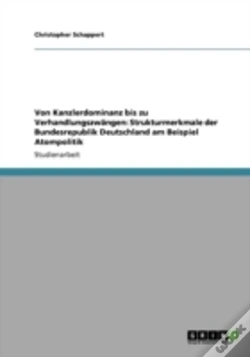 Capa do artigo Von Kanzlerdominanz Bis Zu Verhandlungszwaã‚Â¤Ngen