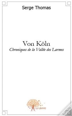 Capa do artigo Von Köln ; Chroniques De La Vallée Des Larmes