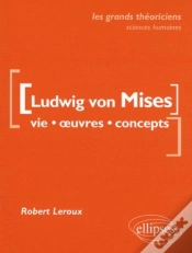Capa do artigo Von Mises Ludwig  - Vie, Oeuvres, Concepts