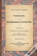 Von Savigny'S Treatise On Possession