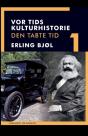 Vor Tids Kulturhistorie. Den Tabte Tid. Bind 1 - Preview