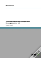 Vorteilhaftigkeitsuberlegungen Zum Borsengang Einer Ag