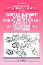 Vortex Element Methods For Fluid Dynamic Analysis Of Engineering Systems - Preview