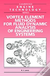 Vortex Element Methods For Fluid Dynamic Analysis Of Engineering Systems
