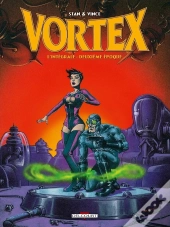Vortex ; Intégrale Tome 2 ; Deuxième Époque
