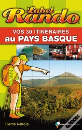 Vos 30 Itinéraires Au Pays Basque