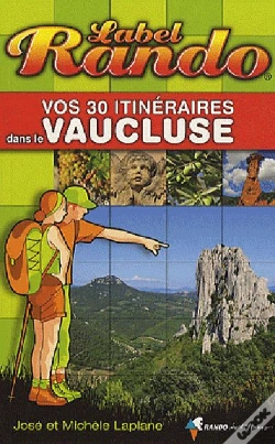 Capa do artigo Vos 30 Itinéraires Dans Le Vaucluse