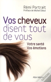 Capa do artigo Vos Cheveux Disent Tout De Vous : Votre Santé. Vos Émotions