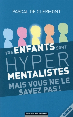 Capa do artigo Vos Enfants Sont Hyper Mentalistes Mais Vous Ne Le Savez Pas !