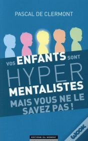 Capa do artigo Vos Enfants Sont Hyper Mentalistes Mais Vous Ne Le Savez Pas !