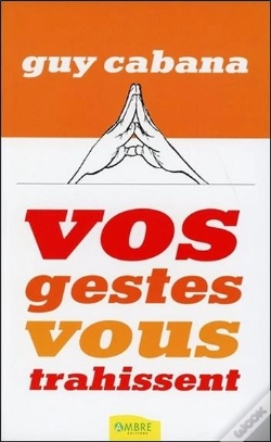 Capa do artigo Vos Gestes Vous Trahissent