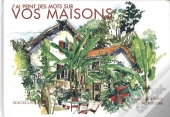 Vos Maisons (J'Ai Peint Des Mots Sur)