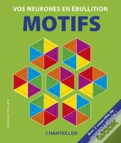 Vos Neurones En Ebullition - Motifs