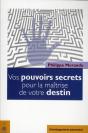 Vos Pouvoirs Secrets Pour La Maîtrise De... - Preview