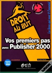 Vos Premiers Pas Avec Publisher  2000