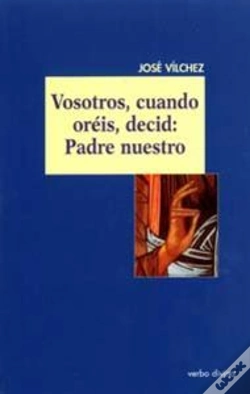 Capa do artigo Vosotros, Cuando Oréis, Decid: Padre Nuestro
