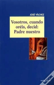 Capa do artigo Vosotros, Cuando Oréis, Decid: Padre Nuestro