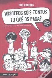 Capa do artigo Vosotros Sois Tontos ¿O Qué Os Pasa?