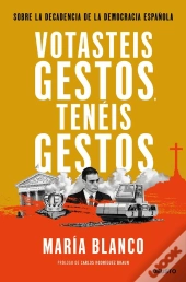 Votasteis Gestos, Tenéis Gestos