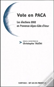 Capa do artigo Vote En Paca ; Les Élections 2002 En Provence-Alpes-Côte D