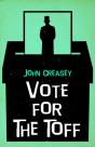 Vote For The Toff - Preview