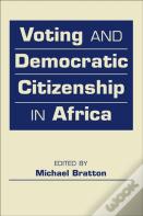 Voting And Democratic Citizenship In Africa