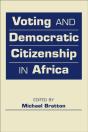 Voting And Democratic Citizenship In Africa - Preview
