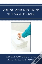 Voting And Elections The World Over