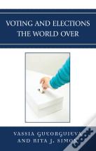 Voting And Elections The World Over