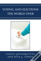 Voting And Elections The World Over